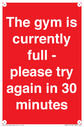 the-gym-is-currently-full--please-try-again-in-30-minutes~